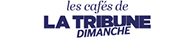 Les Cafés de La Tribune Dimanche à Bordeaux
